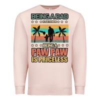 Pale Pink Being a dad is an honor being a pawpaw is priceless Premium Sweatshirt - Bettercallsaul