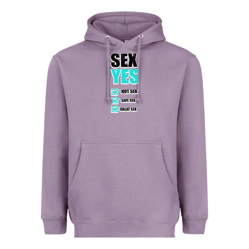 Sex Yes Hot Sex Safe Sex Great Sex Heavyweight Hoodie by Bettercallsaul | Teevron