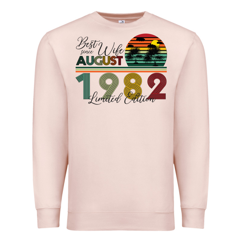 Best Wife Since August 1982 Limited Edition Premium Sweatshirt by Bettercallsaul | Teevron