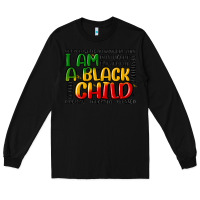 Black i am a black child Long Sleeve Tee - MaliasSmallBusiness
