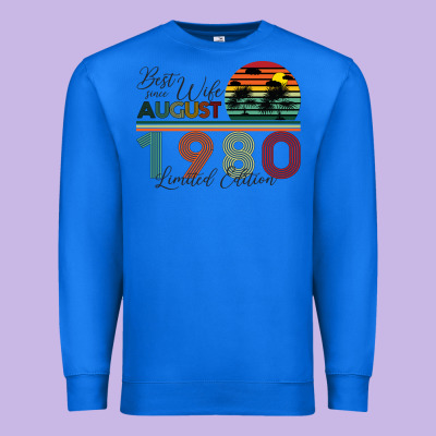 Best Wife Since August 1980 Limited Edition Premium Sweatshirt Designed By Bettercallsaul