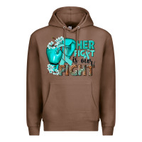 Chestnut Her fight is our fight Ovarian Cancer teal ribbon Premium Hoodie - NancyCooperArtShop