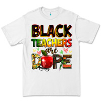 White Black Teacher's are dope juneteenth Premium Tee - Zillion Design Studio