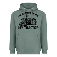 Sage I D Rather Be On My Tractor Heavyweight Hoodie - Bettercallsaul
