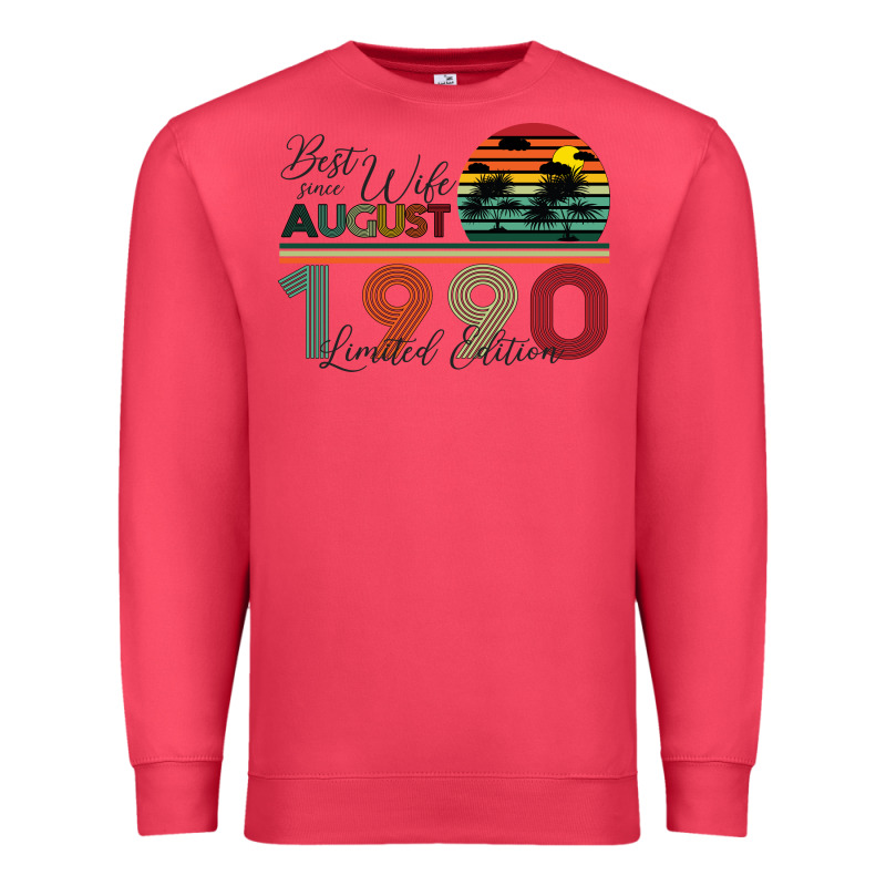 Best Wife Since August 1990 Limited Edition Premium Sweatshirt by Bettercallsaul | Teevron