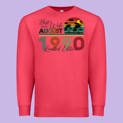 Best Wife Since August 1990 Limited Edition Premium Sweatshirt Designed By Bettercallsaul