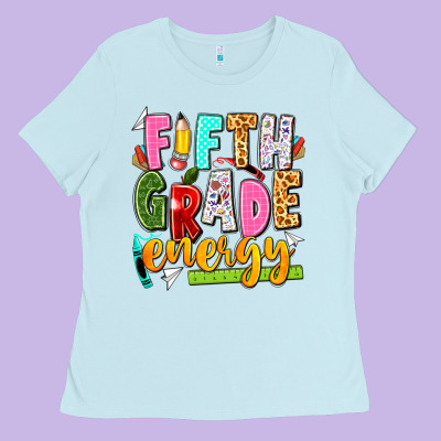 Fifth Grade Energy Ladies Tee Designed By Texasbilliewilder