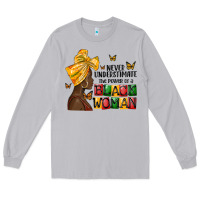 Moon Dust never understimate the power of a black woman Long Sleeve Tee - MaliasSmallBusiness