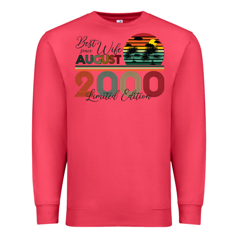 Best Wife Since August 2000 Limited Edition Premium Sweatshirt by Bettercallsaul | Teevron