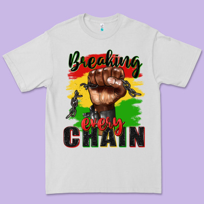 Breaking Every Chain Juneteenth Premium Tee Designed By Zillion Design Studio