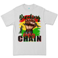 Dove Grey Breaking every chain juneteenth Premium Tee - Zillion Design Studio