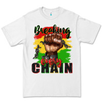 White Breaking every chain juneteenth Premium Tee - Zillion Design Studio
