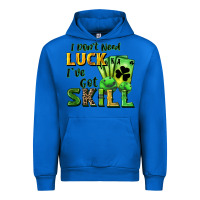 Cobalt I don't need luck i've got skill Urban Hoodie - CowGirlArtShop
