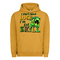 Pigment Peanut Butter I don't need luck i've got skill Urban Hoodie - CowGirlArtShop