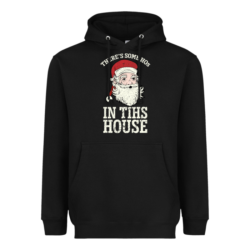 There's Some Ho Ho Ho's In This House Santa Claus Heavyweight Hoodie by Bettercallsaul | Teevron