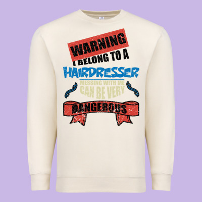 I Belong To A Hairdresser Warning Job Funny Partner Premium Sweatshirt Designed By Bettercallsaul
