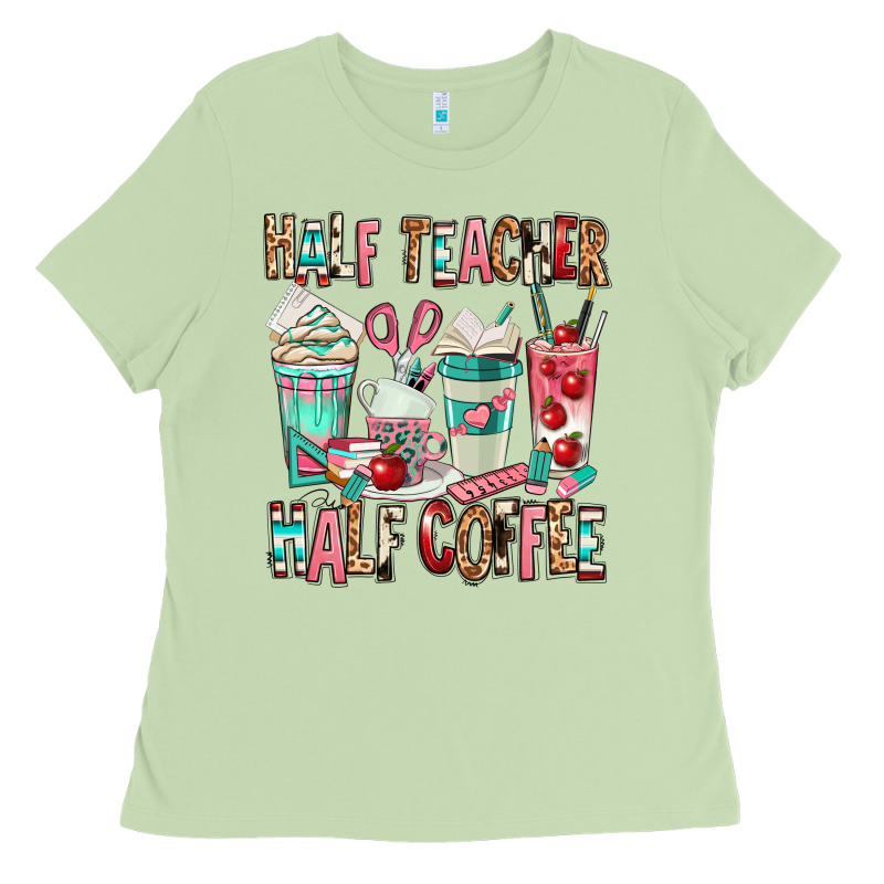 Half Teacher Half Coffee Ladies Tee by texasbilliewilder | Teevron