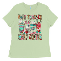 Matcha half teacher half coffee Ladies Tee - texasbilliewilder