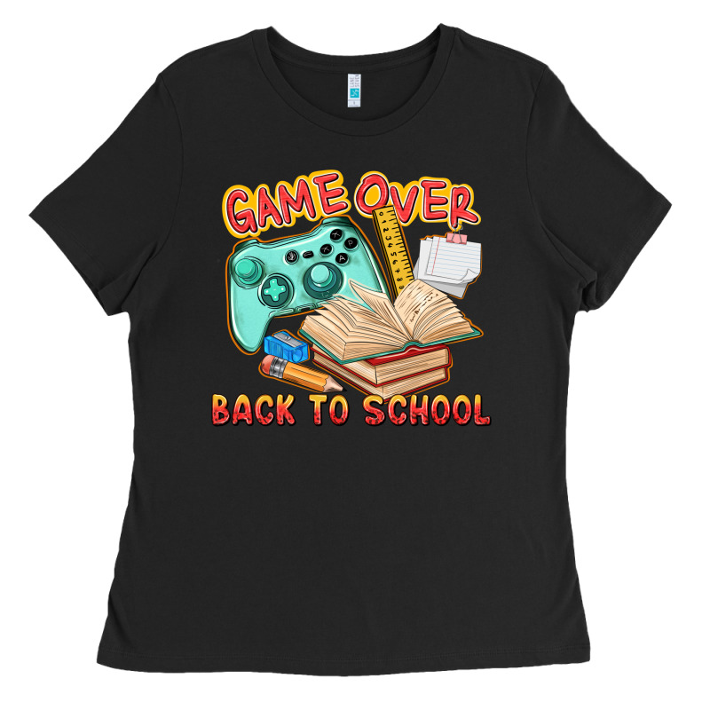 Game Over Back To School Ladies Tee by texasbilliewilder | Teevron