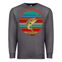 Charcoal Heather If It's Not About Fishing I'm Not Interested Premium Sweatshirt - Bettercallsaul