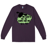 Plum he left the 99 to come for me Long Sleeve Tee - MaliasSmallBusiness