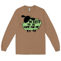 Toasted Coconut he left the 99 to come for me Long Sleeve Tee - MaliasSmallBusiness