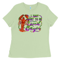 Matcha i just want to be loved bayou Ladies Tee - RanaPortraitStore