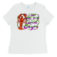 White i just want to be loved bayou Ladies Tee - RanaPortraitStore