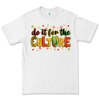 White Do it for the culture juneteenth Premium Tee - Zillion Design Studio