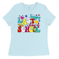 Baby Blue happy last day of school Ladies Tee - texasbilliewilder