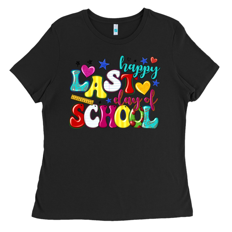 Happy Last Day Of School Ladies Tee by texasbilliewilder | Teevron