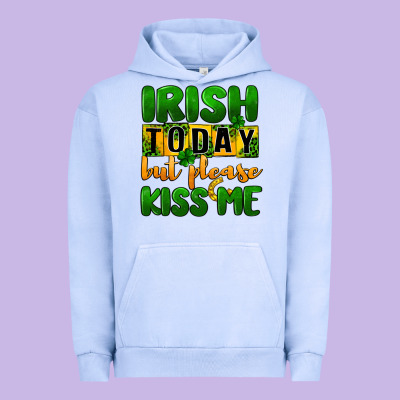 Irish Today But Please Kiss Me Urban Hoodie Designed By Cowgirlartshop