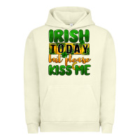 Pigment Pistachio Irish today but please kiss me Urban Hoodie - CowGirlArtShop