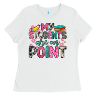 White my students are on point Ladies Tee - Zillion Design Studio