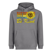 Storm In A World Where You Can Be Anything Be Kind Heavyweight Hoodie - Bettercallsaul