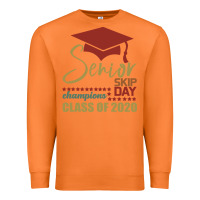 Senior Skip Day Champions Class Of 2020 Premium Sweatshirt | Teevron