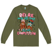 Army Green relax we're all crazy it's not competition Long Sleeve Tee - MaliasSmallBusiness
