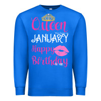 True Royal Queen Was Born İn January Happy Birthday Premium Sweatshirt - Bettercallsaul