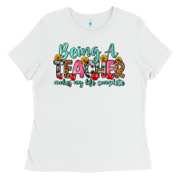 White being a teacher makes my life complete Ladies Tee - Zillion Design Studio
