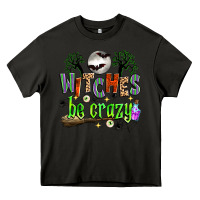 Asphalt witches be crazy Heavy Core Tee - Zillion Design Studio