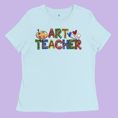 Art Teacher Ladies Tee Designed By Zillion Design Studio