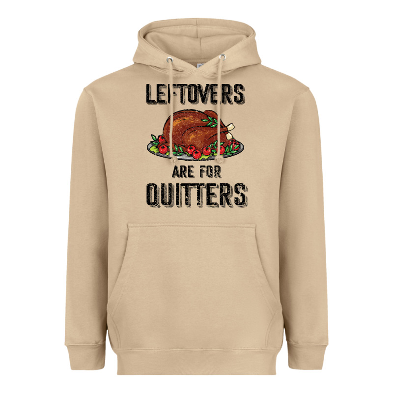 Leftovers Are For Quitters Heavyweight Hoodie by Bettercallsaul | Teevron