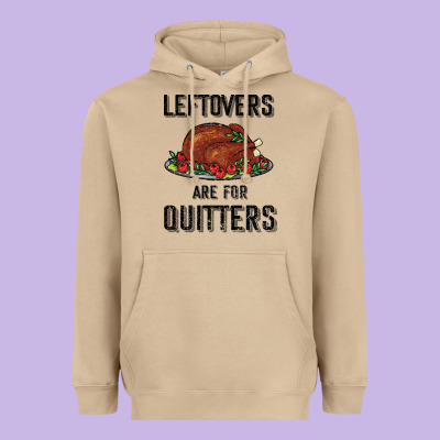 Leftovers Are For Quitters Heavyweight Hoodie Designed By Bettercallsaul