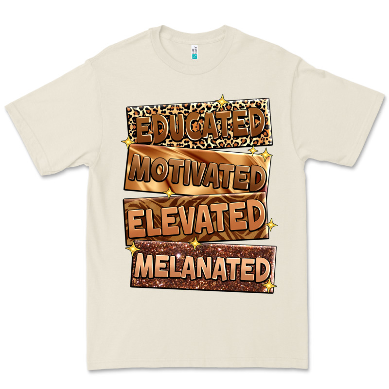 Educated Motivated Elevated Melanated Premium Tee by Zillion Design Studio | Teevron
