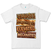 White Educated motivated elevated melanated Premium Tee - Zillion Design Studio