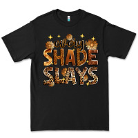 Black Every shade slays Premium Tee - Zillion Design Studio
