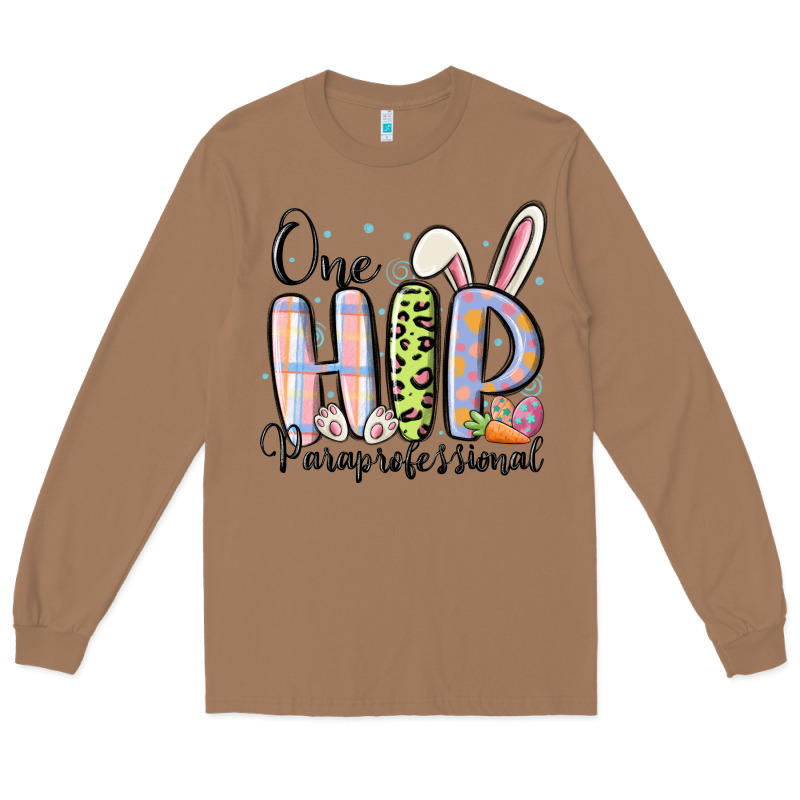 One Hip Paraprofessional Long Sleeve Tee by MaliasSmallBusiness | Teevron