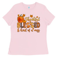 Bubblegum Pink thankful blessed and kind of a mess Ladies Tee - Zillion Design Studio