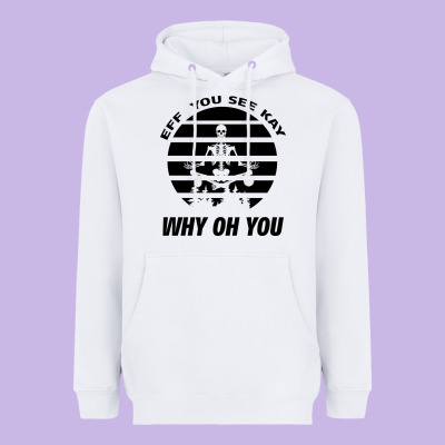 Eff You See Kay Why Oh You Skeleton Yogas Vintage Heavyweight Hoodie Designed By Bettercallsaul