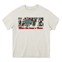 Cream love make this house a home Heavy Core Tee - RanaPortraitStore
